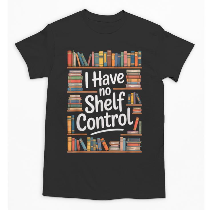 I Have No Shelf Control Book Lovers Vintage Floral Unisex T-Shirt