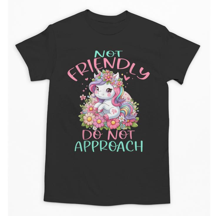 Not Friendly Do Not Approach Women & Girls Unicorn Cute Introvert & Humor Lovers For Women V-Neck Classic Fit Modern Short Sleeve Unisex T-Shirt