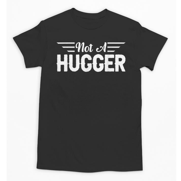 Not A Hugger I Introvert Unisex T-Shirt