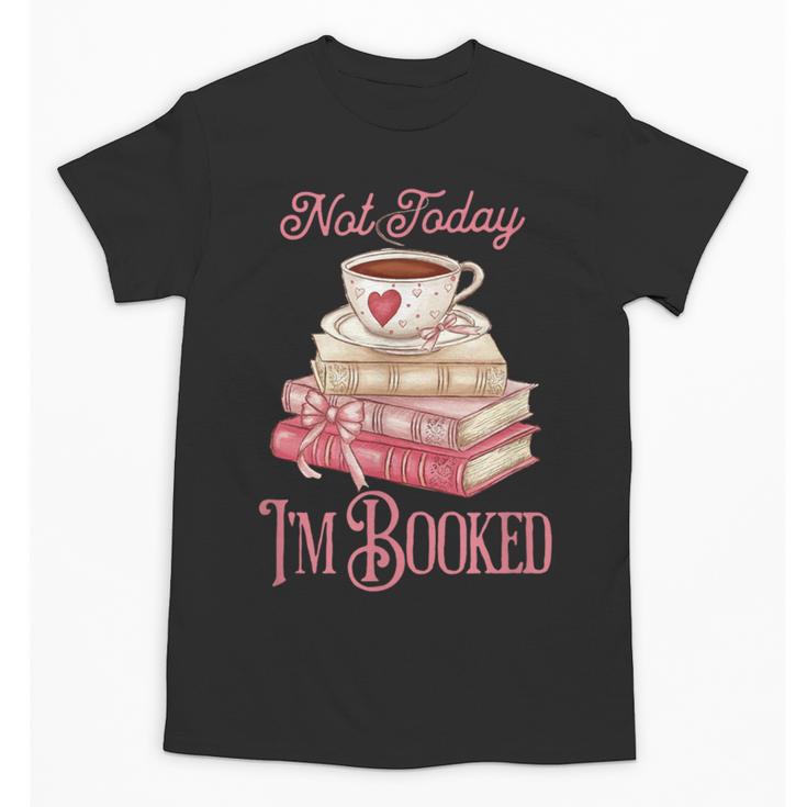 Not Today I'm Booked Book Lover Book Stack Coquette Bow Unisex T-Shirt