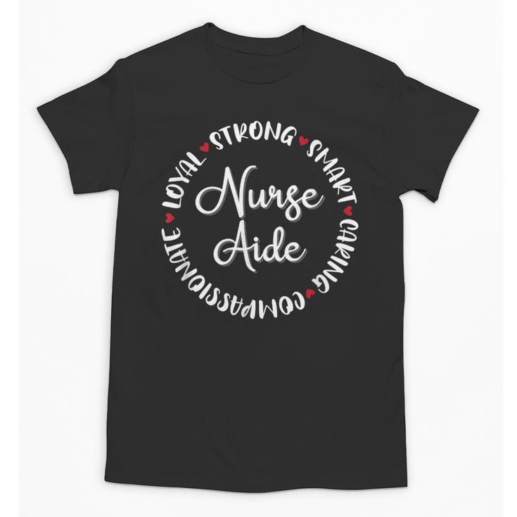 Nurse Aide Nurses Nursing Graduation Medical Love Unisex T-Shirt