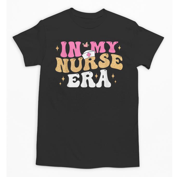 In My Nurse Era Nursing School Graduation Women Unisex T-Shirt