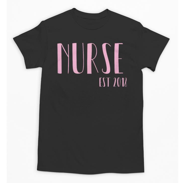 Nurse Est 2018 New Nurse Graduation Shirt Unisex T-Shirt
