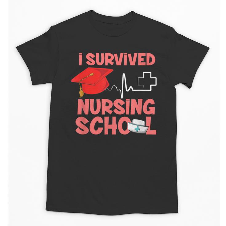 Nurse Survived Nursing School Graduation Unisex T-Shirt