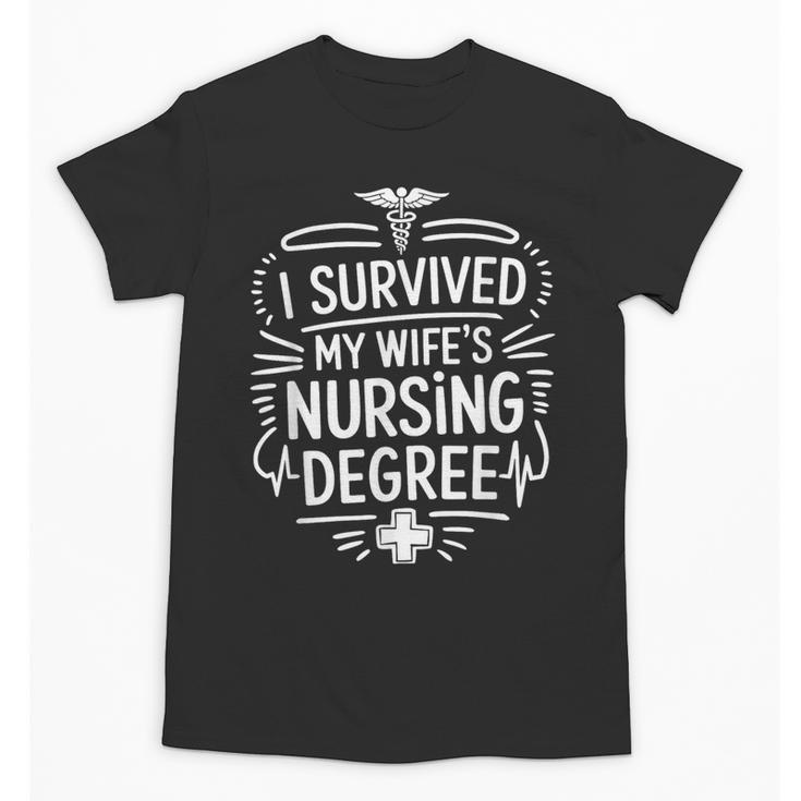 Nurse Wife Nursing Graduation And Nursing Wife Nurse Husband Unisex T-Shirt