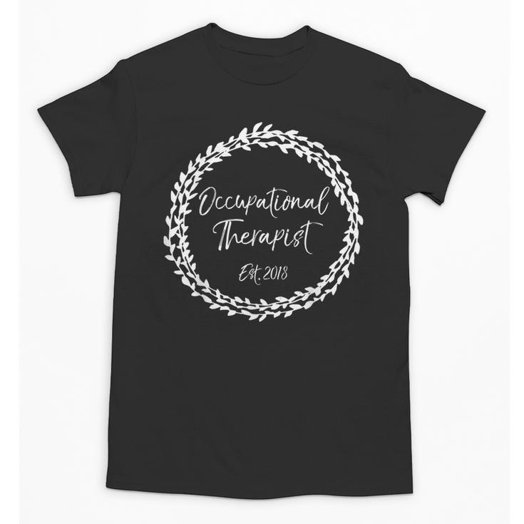 Occupational Therapy School Graduation New OT 2018 Tee Unisex T-Shirt