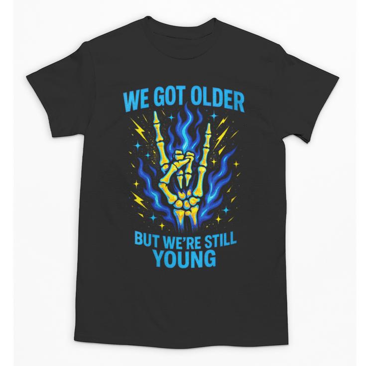 We Got Older Emo Punk Rock Nostalgia Unisex T-Shirt