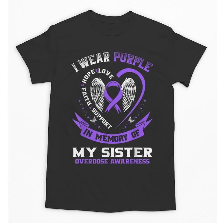 Overdose Awareness Shirt In Memory Of Sister Purple Ribbon Unisex T-Shirt