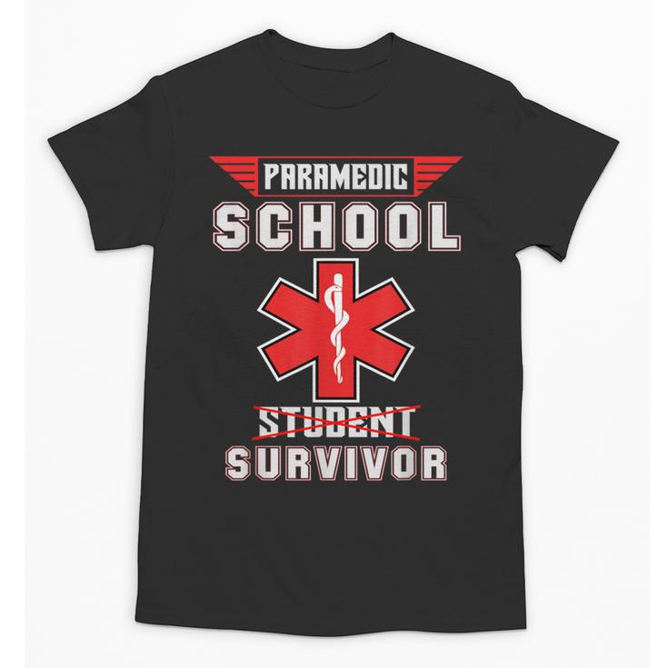 Paramedic School Graduation Shirt Survivor Unisex T-Shirt