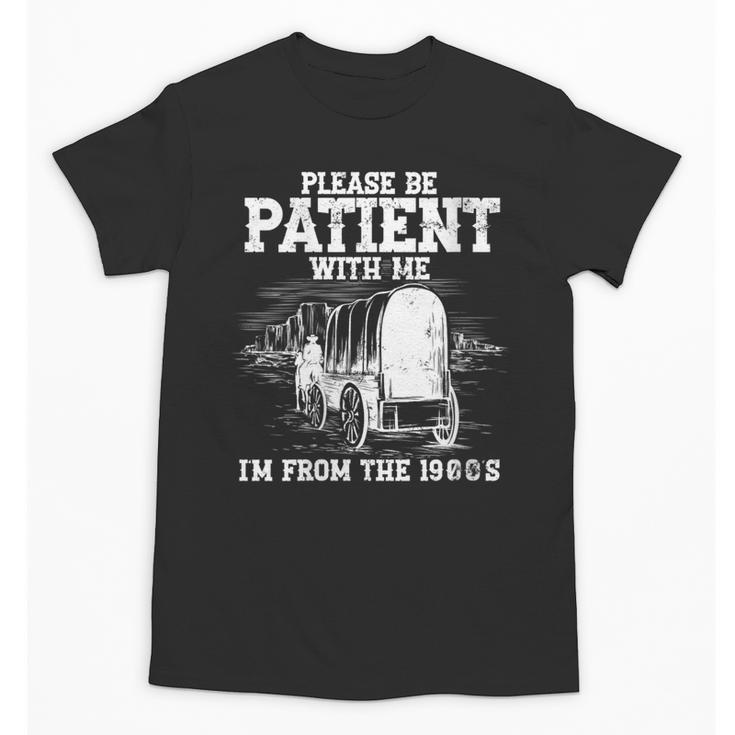 Patient With Me I'm From The 1900s Oregon Vintage Unisex T-Shirt