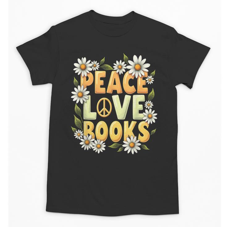 Peace Love Books Librarian Teacher Life Book Library Unisex T-Shirt