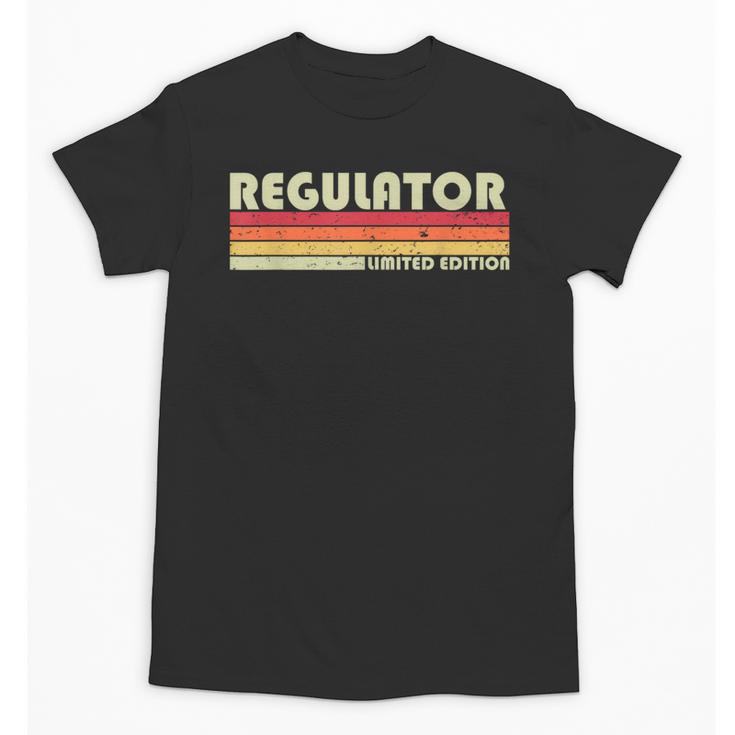 Personal Christmas Retro Vintage Graduation REGULATOR Job Title Profession Birthday Worker Idea Unisex T-Shirt