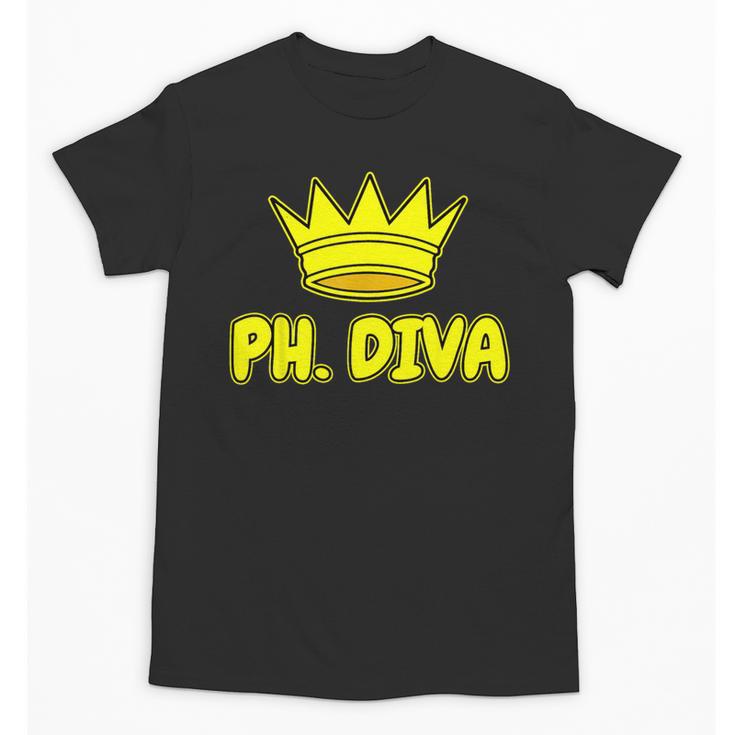 PhD Graduation Ph Diva t Shirt Phdiva Phd t Unisex T-Shirt