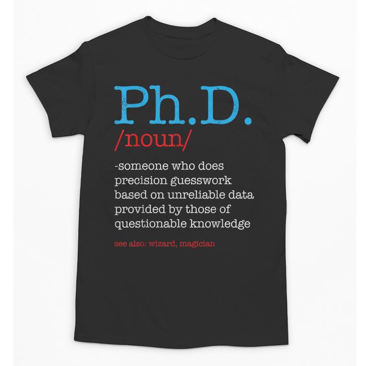 PhD PHD Student Definition Sarcastic Graduation Unisex T-Shirt
