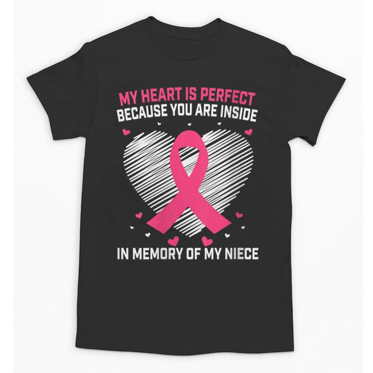Pink Breast Cancer Awareness Women Men In Memory Of My Niece Unisex T-Shirt