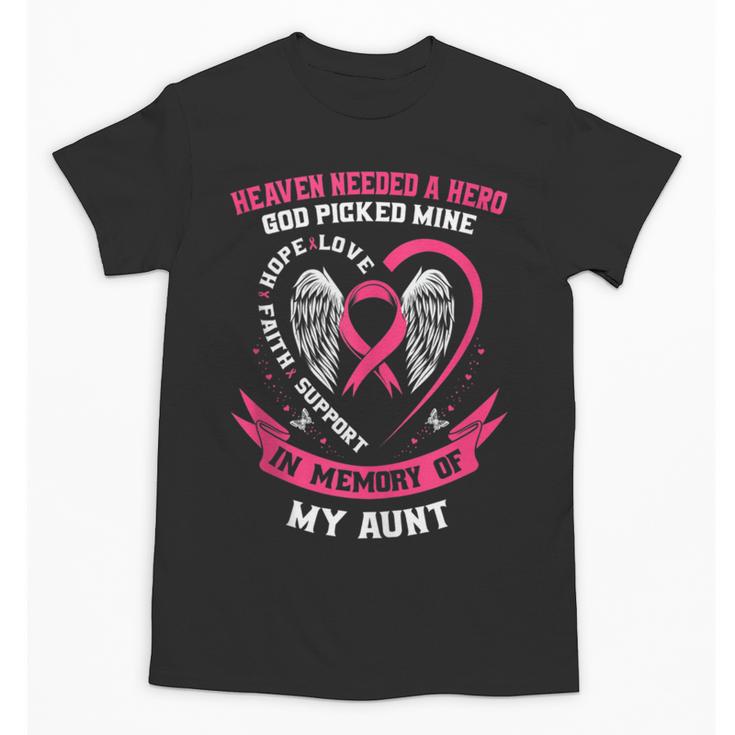 Pink In Memory Of Loving Aunt Breast Cancer Memorial Unisex T-Shirt