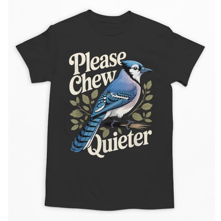 Please Chew Quieter Introvert Christmas Bird Watcher Unisex T-Shirt