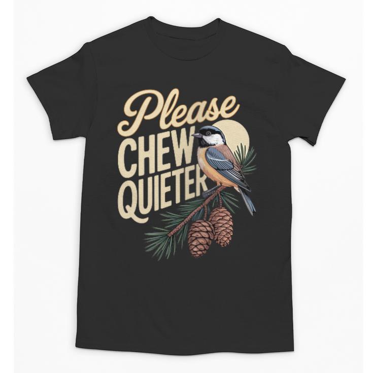 Please Chew Quieter Introverts Casual Everyday Unisex T-Shirt
