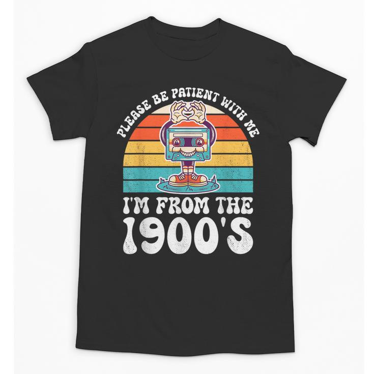 Please Be Patient With Me I'm From The 1900s Kawaii Unisex T-Shirt