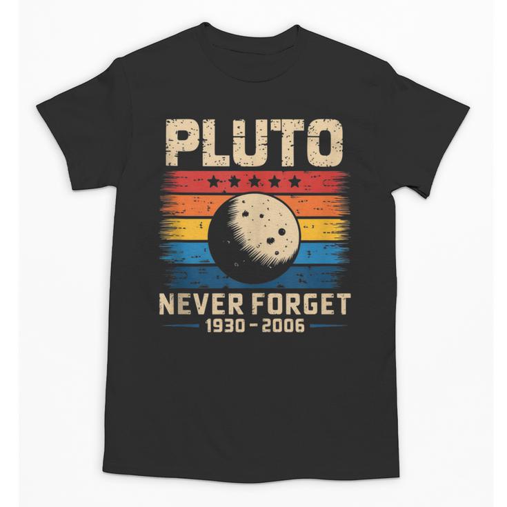 Pluto Never Forget Space Nostalgia Astronomy Humor Unisex T-Shirt