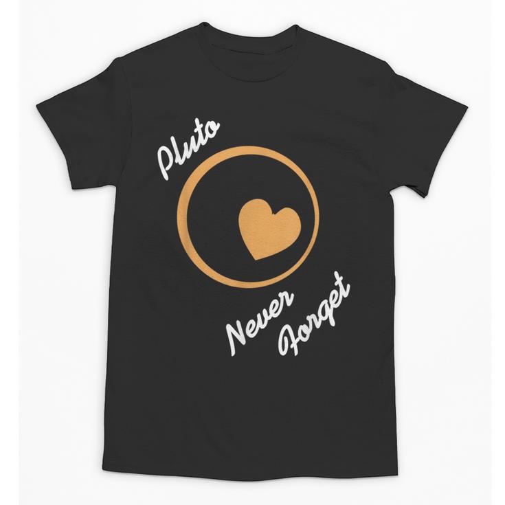 Pluto Never Forget Space Nostalgia Planetary Humor Unisex T-Shirt