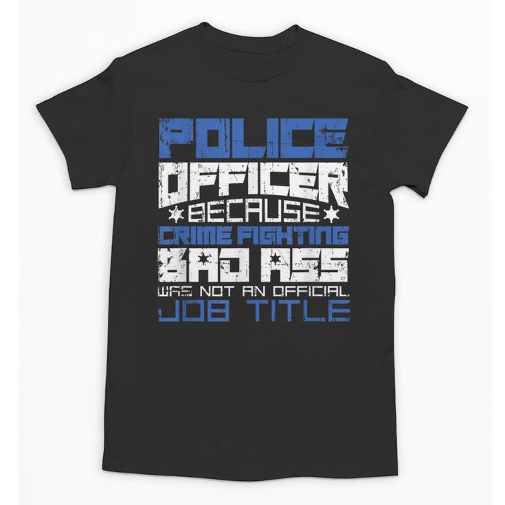 Police Officer Saying Academy Graduation Women Men Unisex T-Shirt