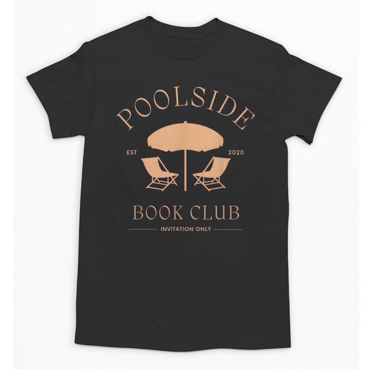 Poolside Book Club Summer Reading Book Lover Swimming Shirt For Men Women Unisex T-Shirt