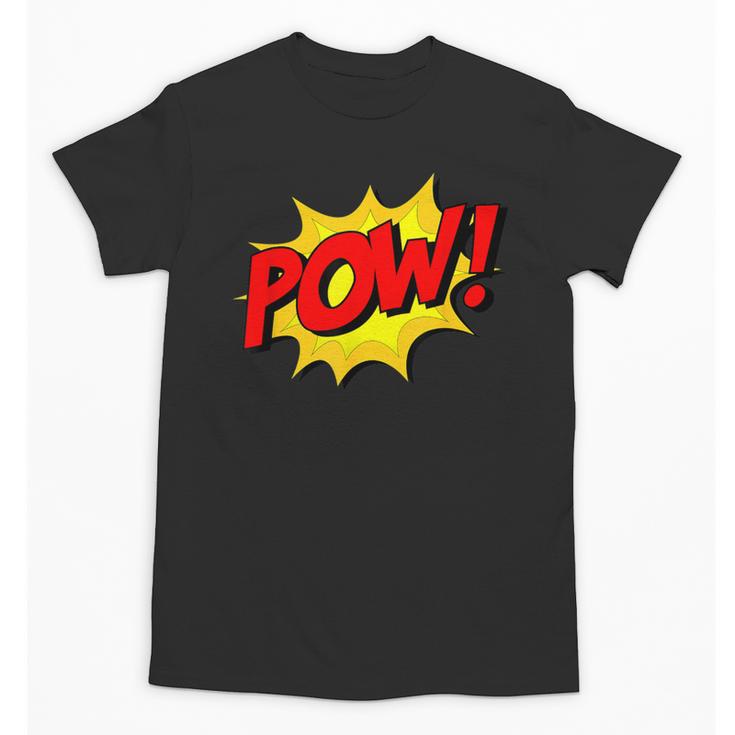 POW -Adults Kids Comic Book Cartoon Pop Art Novelty Sarcastic Unisex T-Shirt