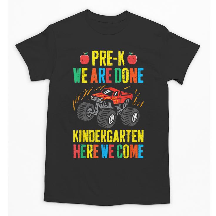 Pre-K Graduation Monster Truck Kindergarten Here We Come Unisex T-Shirt