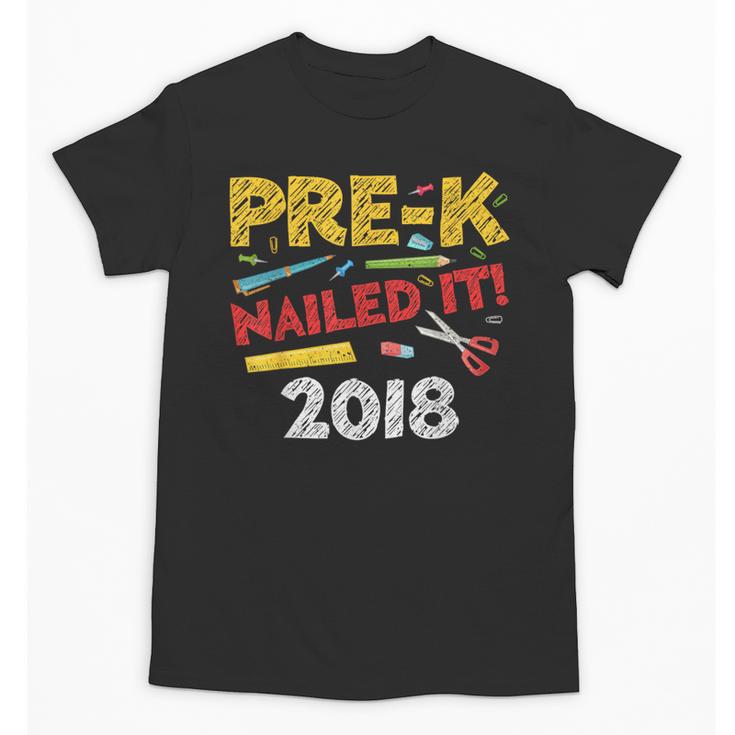 Pre-K Nailed It Class Of 2018 Graduation Unisex T-Shirt