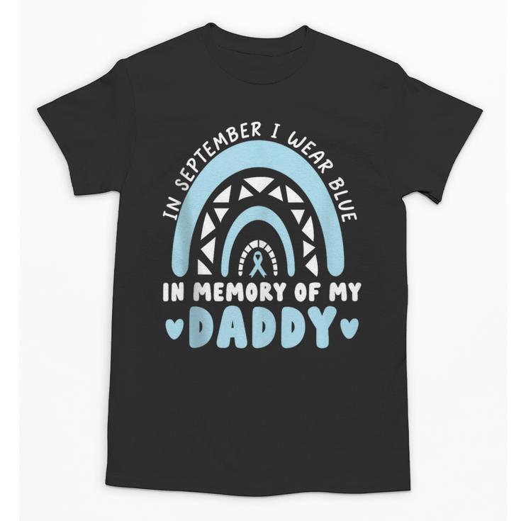 Prostate Cancer In Memory Of My Daddy Prostate Cancer Unisex T-Shirt