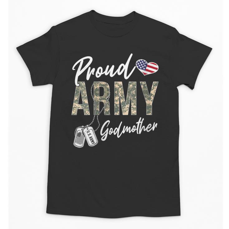 Proud Army Godmother Army Graduation Godmother US Army Unisex T-Shirt
