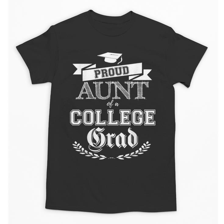 Proud Aunt Of a College Grad 2019 Family Graduation Shirt Unisex T-Shirt