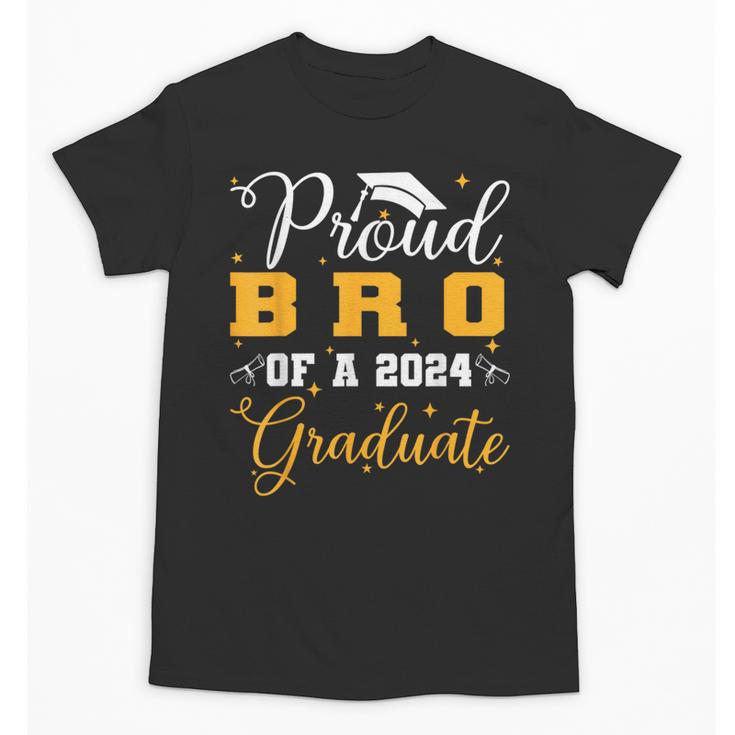 Proud Bro Of A Class Of 2024 Graduate Senior Graduation Unisex T-Shirt