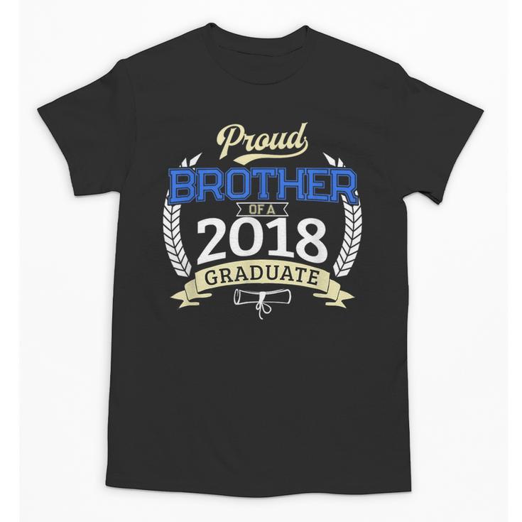 Proud Brother Of 2018 Graduate Shirt Graduation Grad Unisex T-Shirt