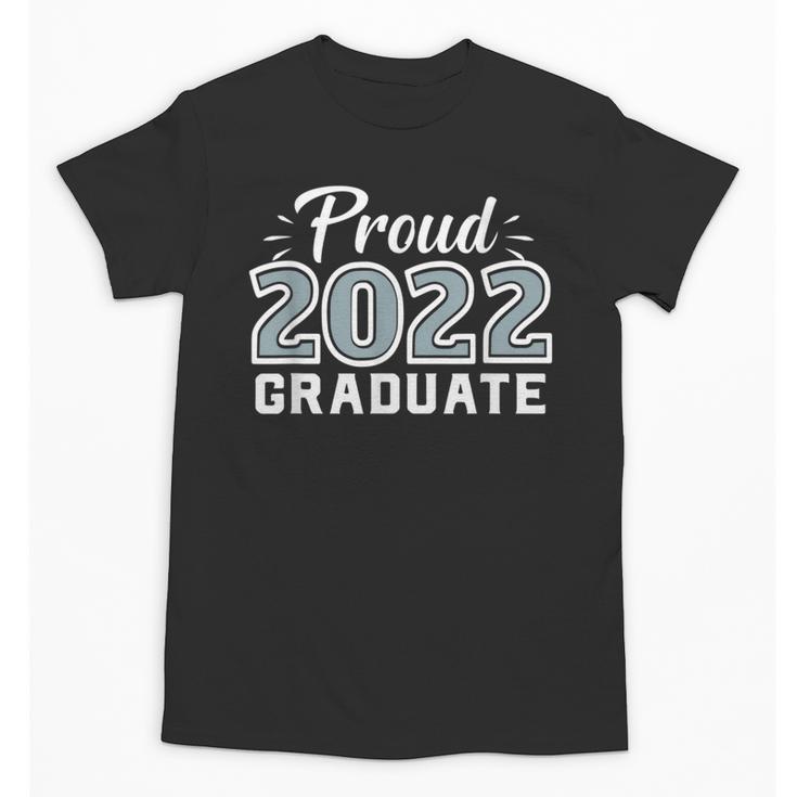 Proud Class Of 2022 Graduate Graduation Unisex T-Shirt