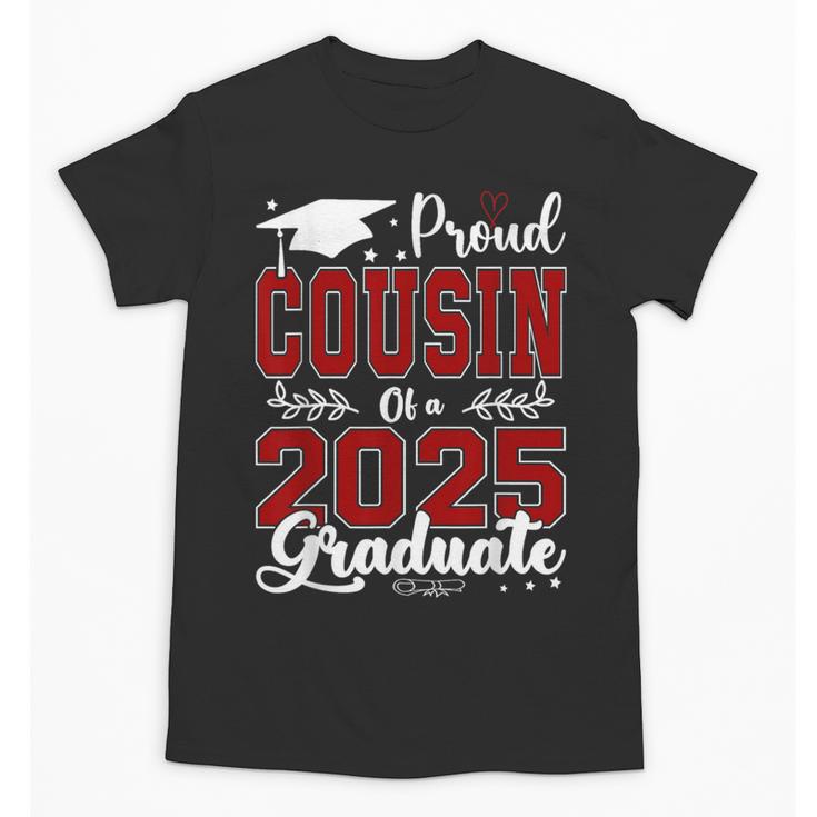 Proud Cousin Of A 2025 Graduate For Graduation Unisex T-Shirt