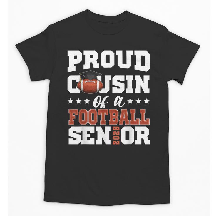 Proud Cousin Of a Football Senior 2026 Graduation Gifts Unisex T-Shirt