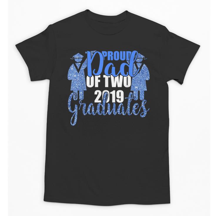 Proud Dad Of Two 2019 Graduates Twin Papa Graduation Unisex T-Shirt