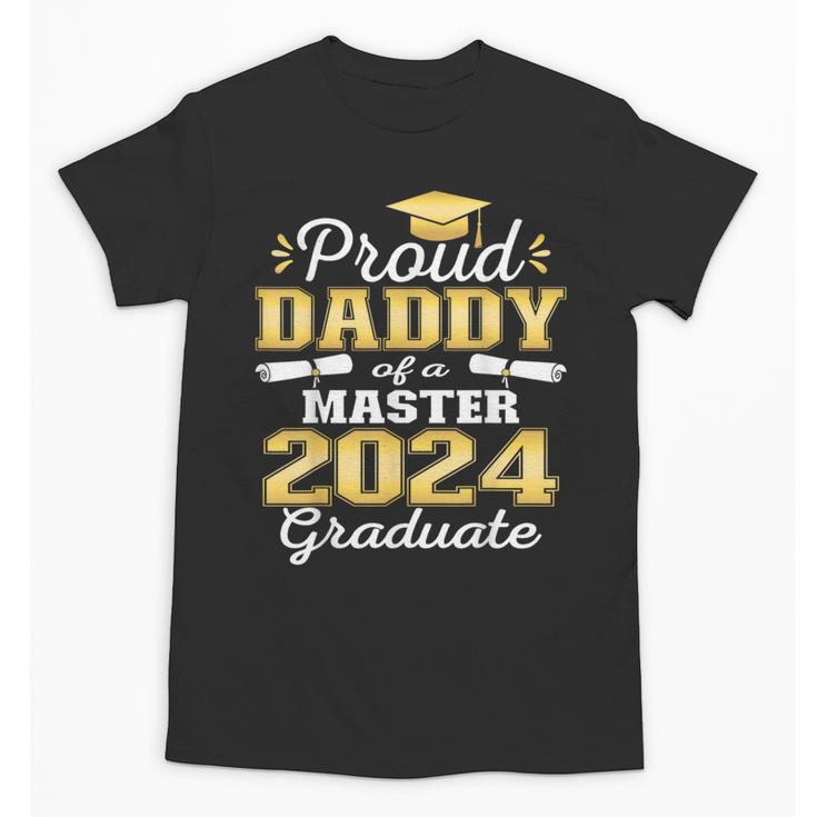 Proud Daddy Of 2024 Class Master Graduate Family Graduation Unisex T-Shirt