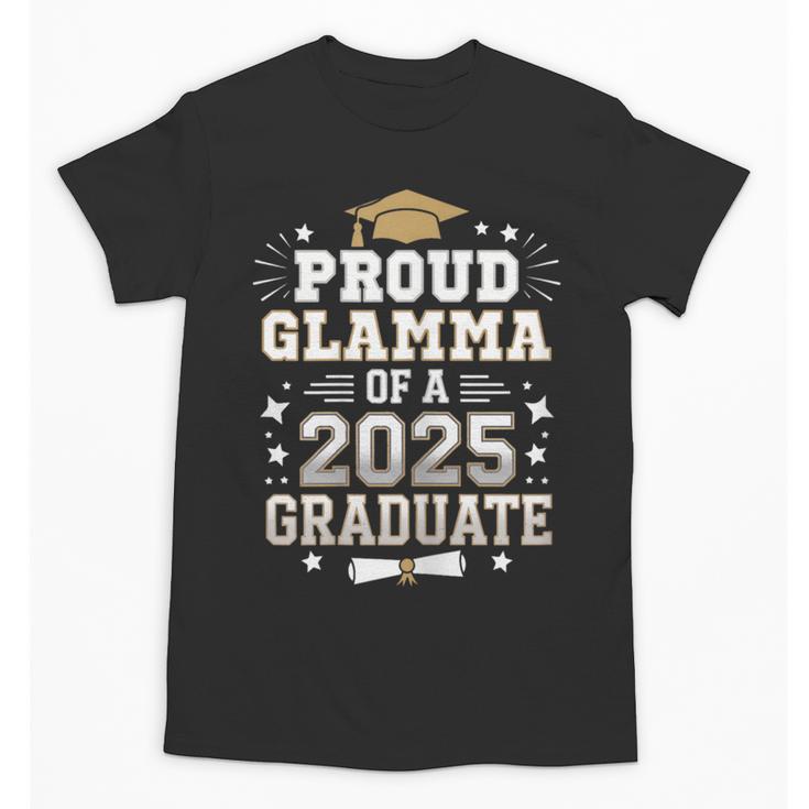Proud Glamma Of A Class Of 2025 Graduate Senior Graduation Unisex T-Shirt