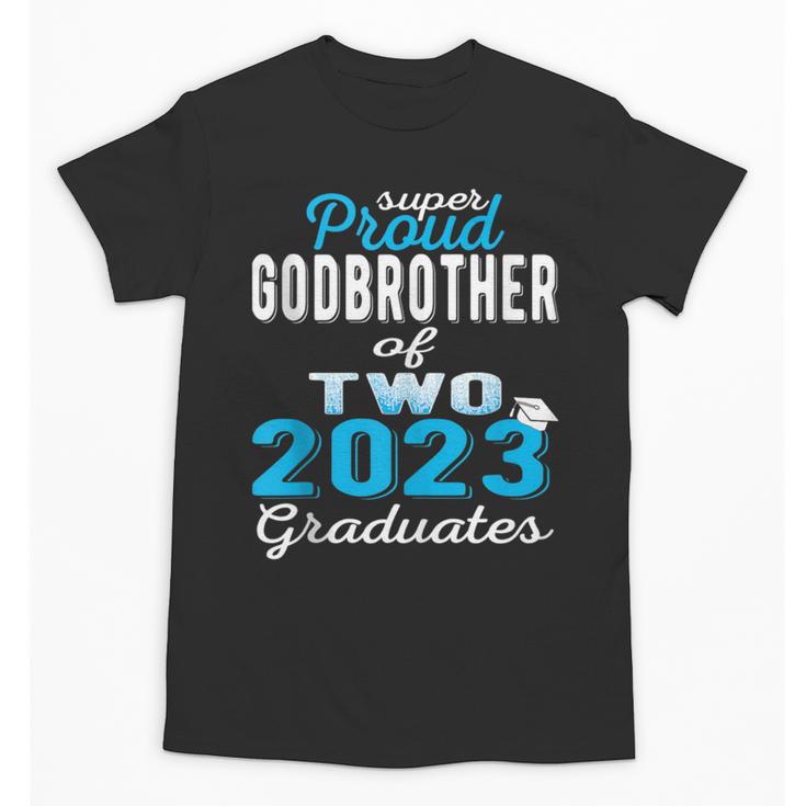 Proud Godbrother Of Two 2023 Graduate Class 2023 Graduation Unisex T-Shirt
