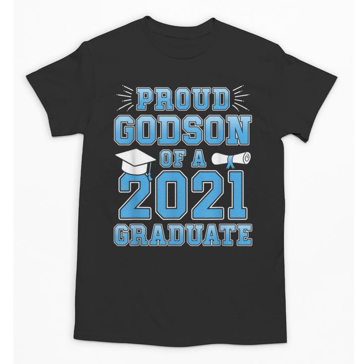 Proud Godson Of a 2021 Graduate School Graduation Family Unisex T-Shirt