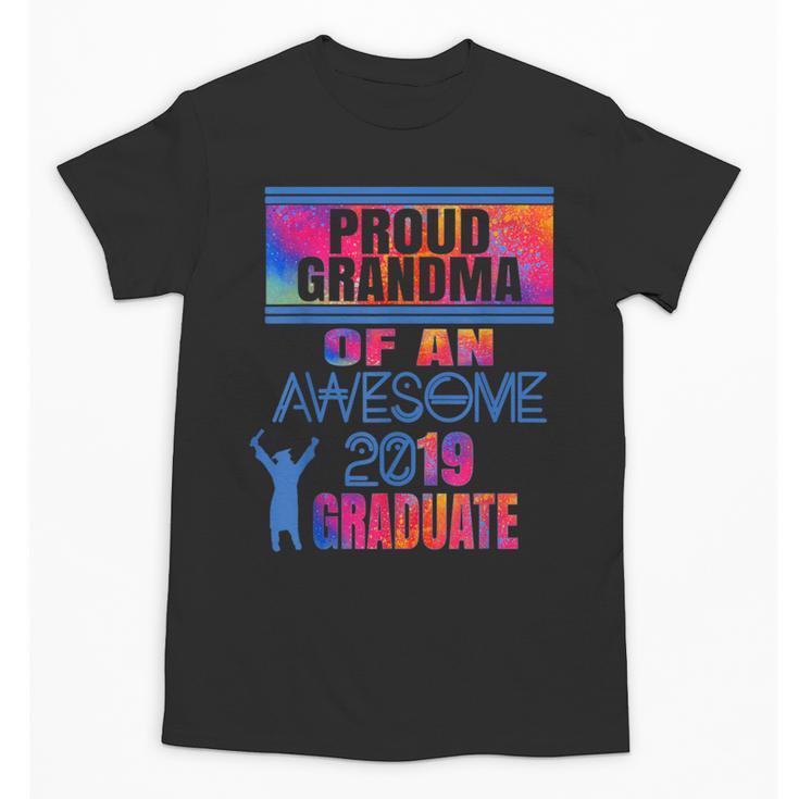 Proud Grandma Of A 2019 Graduate Senior Class Graduation Unisex T-Shirt