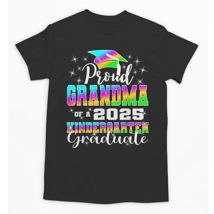 Proud Grandma Of Kindergarten Graduate 2025 Graduation Unisex T-Shirt