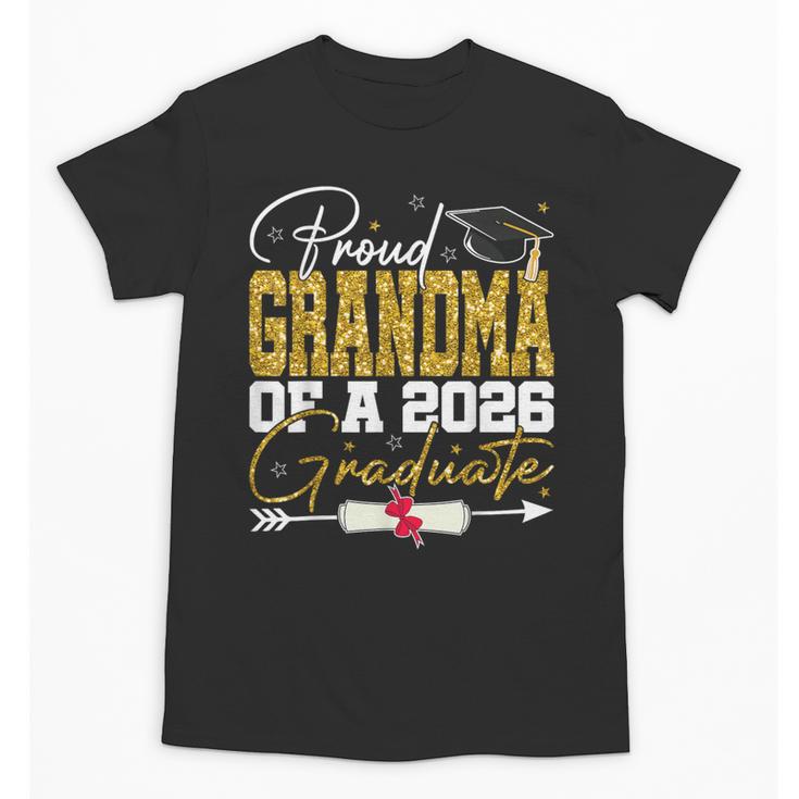 Proud Grandma Of Senior 2026 Graduate Family Graduation 2026 Unisex T-Shirt