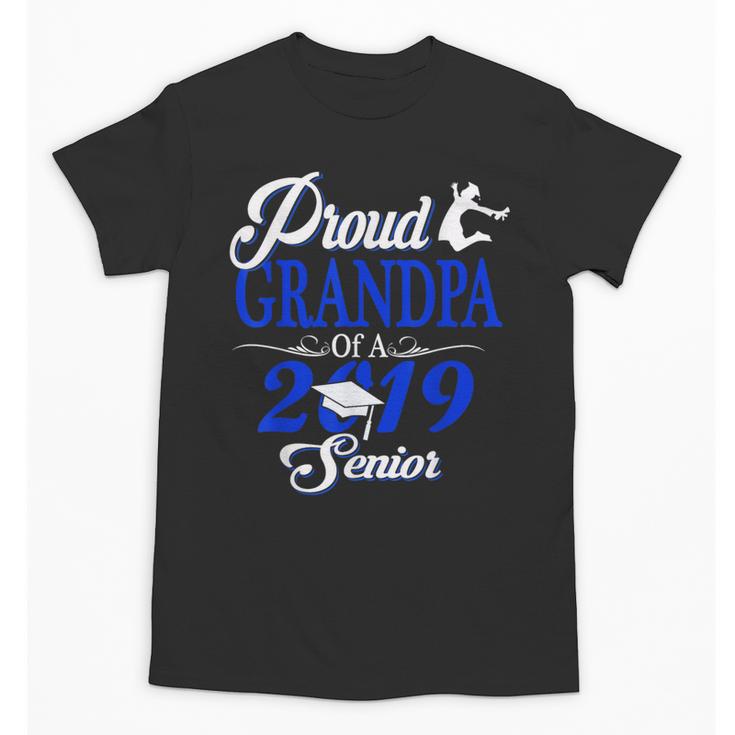 Proud GRANDPA Of A Class 2019 Senior Tshirt Graduation Unisex T-Shirt