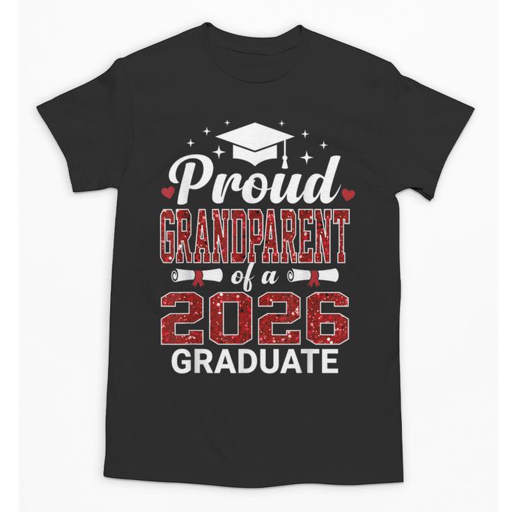 Proud Grandparent Of A 2026 Graduate Class Of Graduation Unisex T-Shirt