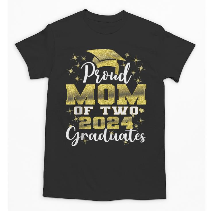 Proud Mom Of Two 2024 Graduate Class 2024 Graduation Family Unisex T-Shirt