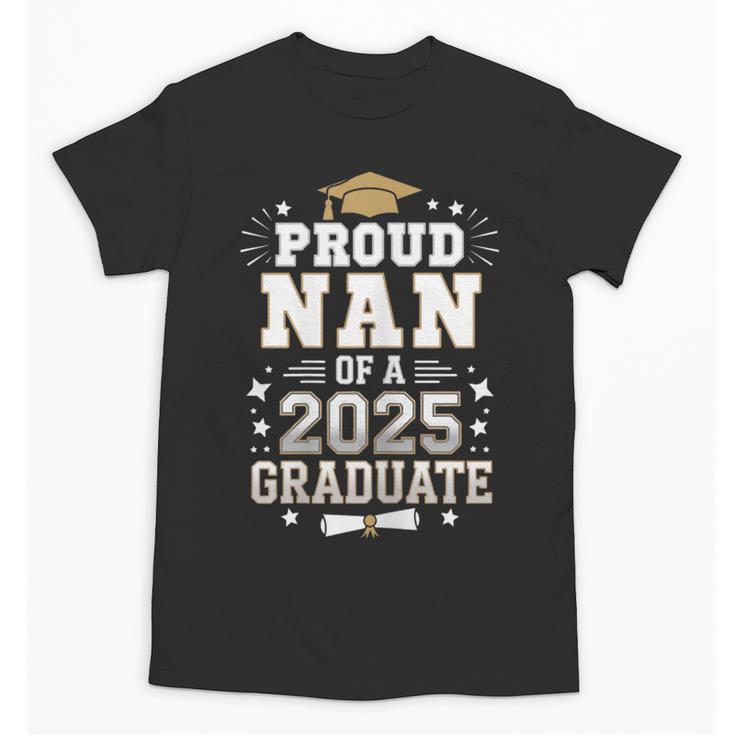 Proud Nan Of A Class Of 2025 Graduate Senior Graduation Unisex T-Shirt